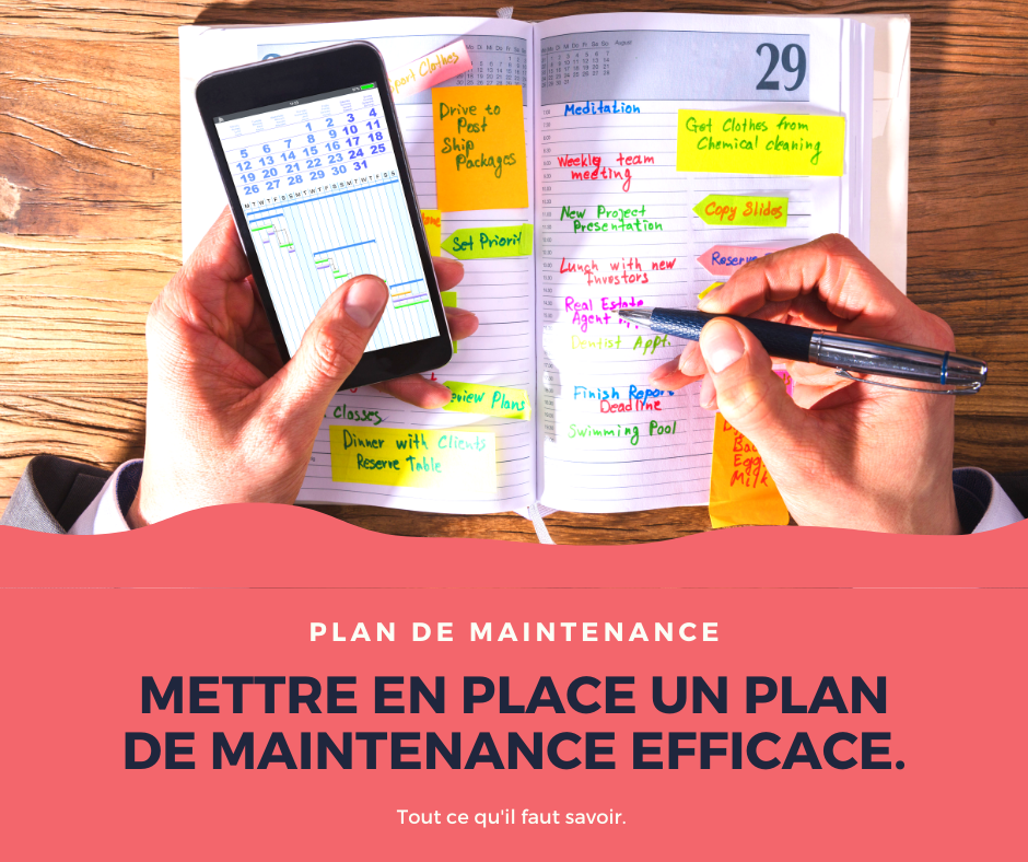 Plan de maintenance : quelles sont les informations qui doivent y figurer ?